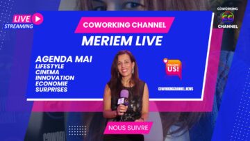 Meriem-Belazouz-Reporter-Agenda-Mai-Coworking-Channel-News