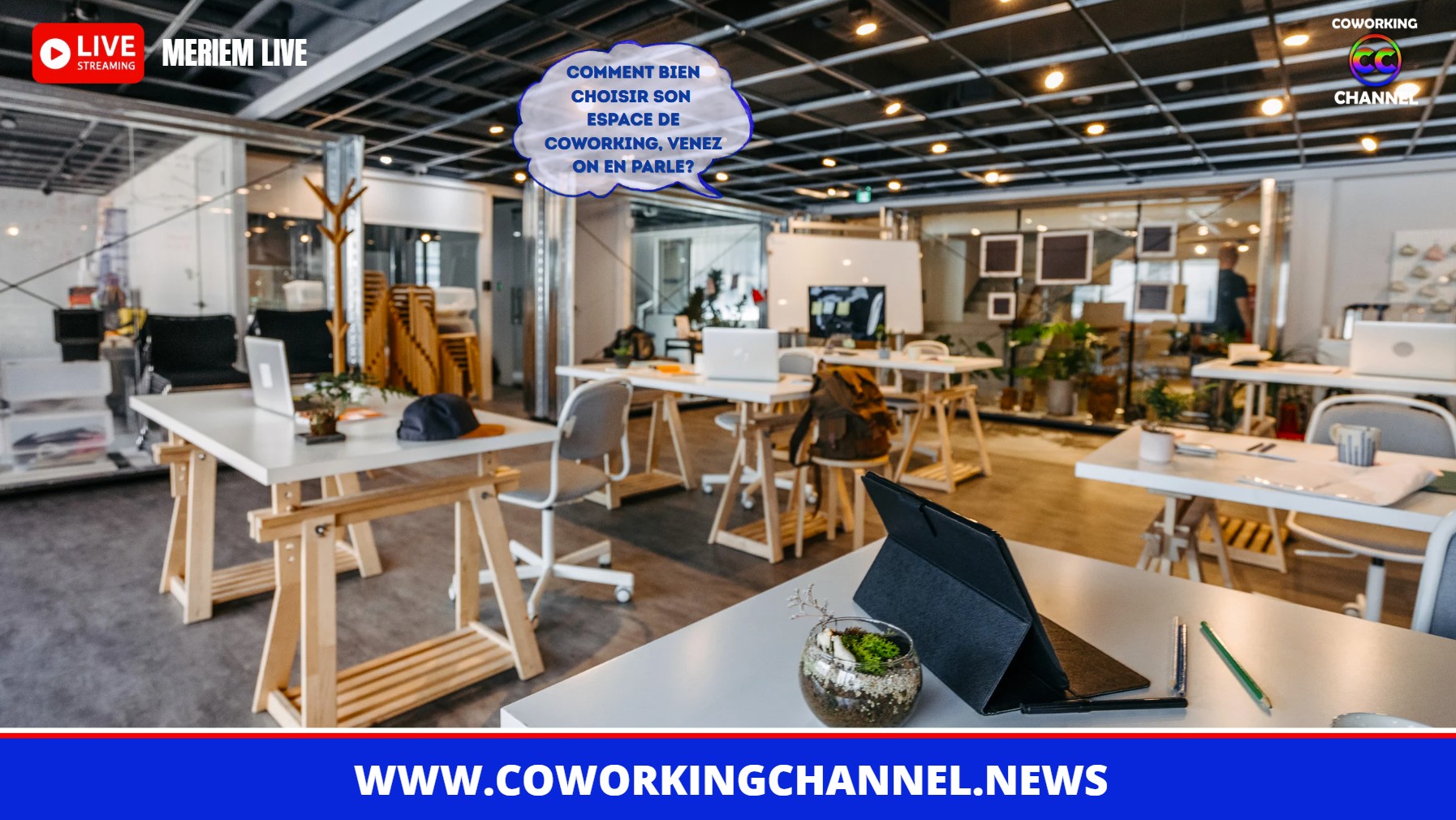 Comment-bien-choisir-son-espace-coworking-by-Coworking-Channel-