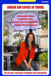 Comment-bien-choisir-son-espace-coworking-by-Coworking-Channel-avec-Meriem-Live