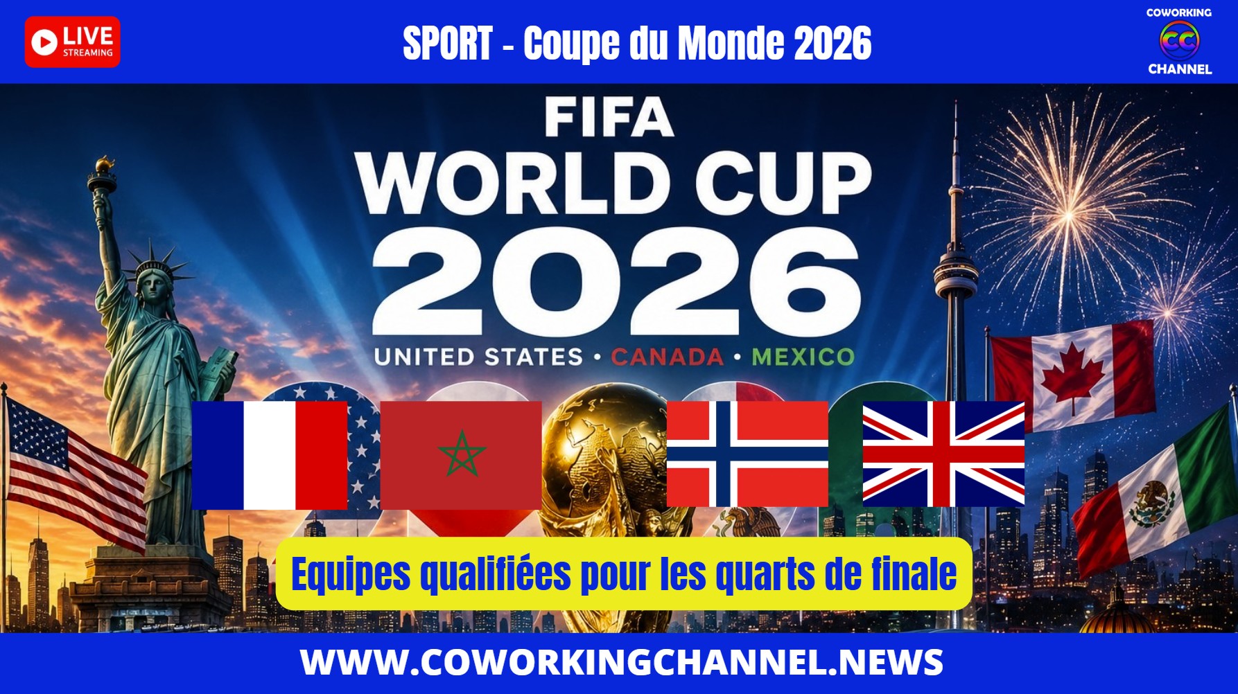 Equipes-qualifiées-quarts-finale-coupe-monde-2026-fifa-news-coworking-channel-sport
