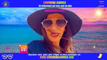 Meriem-Live-Coworking-Summer-Vibes-Programme-Coworking-Channel-3