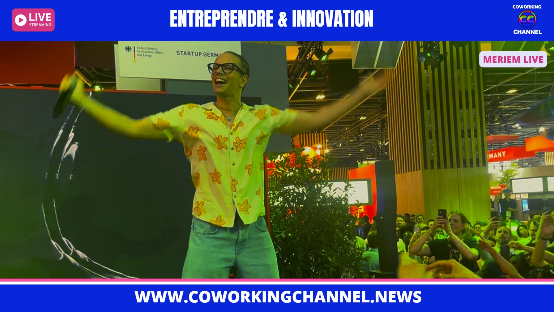 Meriem-Live-Immersion-Salon-Entreprendre-Startup-Innovation-Dj-News-Coworking-Channel