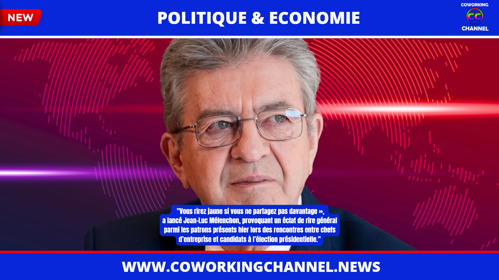 Jean-Luc-Melenchon-Politique-Economie-Pouvoir-Achat-News-Coworking-Channel