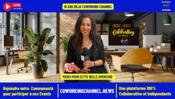 10-ANS-COWORKING-CHANNEL-NEWS-EVENT-LIVE-REPORTAGE-VIDEO-MERIEM-BELAZOUZ