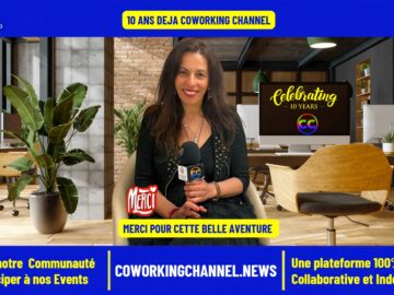 10-ANS-COWORKING-CHANNEL-NEWS-EVENT-LIVE-REPORTAGE-VIDEO-MERIEM-BELAZOUZ