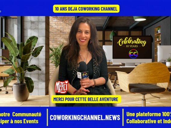 10-ANS-COWORKING-CHANNEL-NEWS-EVENT-LIVE-REPORTAGE-VIDEO-MERIEM-BELAZOUZ