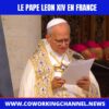 Le-Pape-Leon-XIV-a-Paris-France-News-Coworking-Channel-3