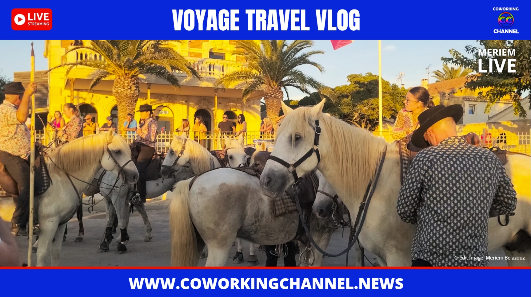 Travel-Vlog-Camargue-Meriem-Live-For-Coworking-Channel